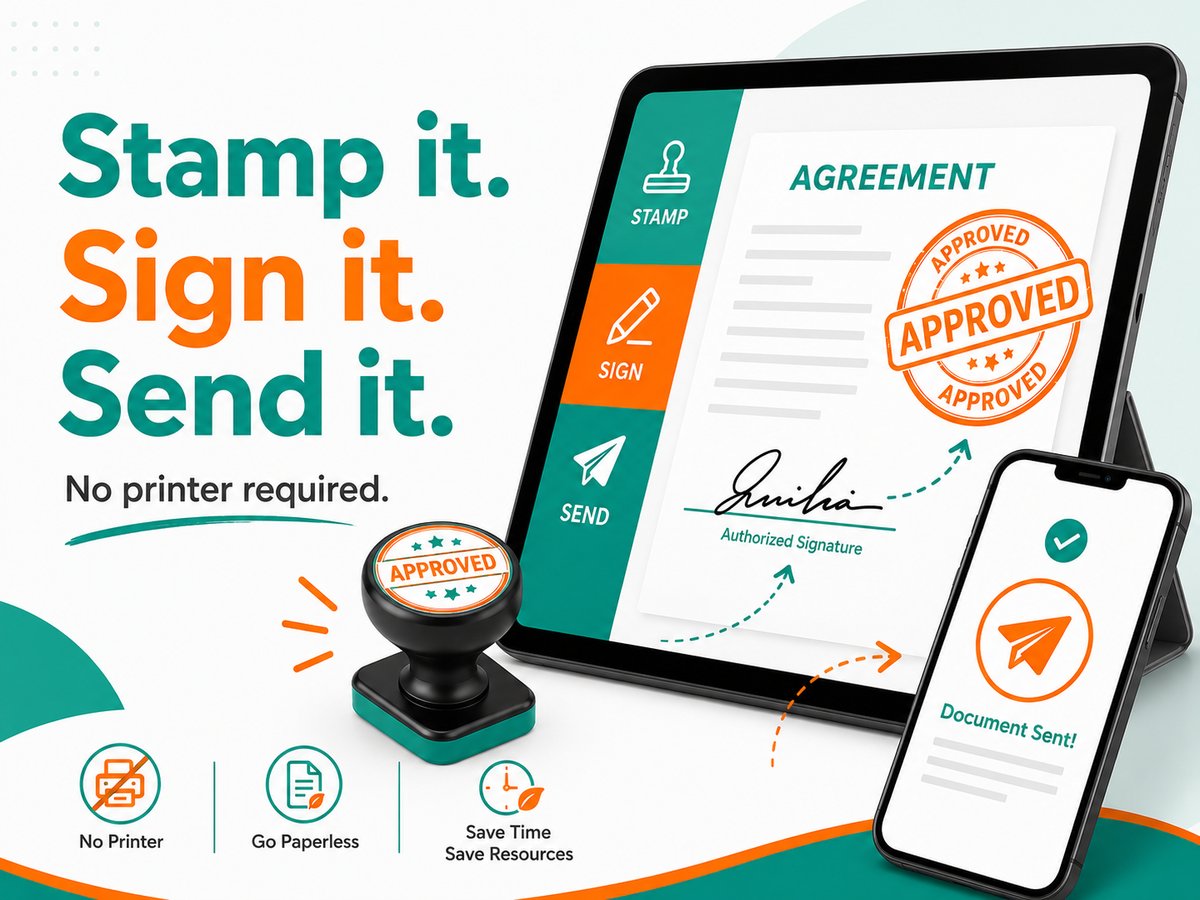 A tablet showing a document being stamped APPROVED and signed, with a phone confirming Document Sent — the stamp, sign, and send workflow